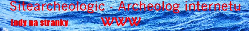 Sitearcheologic - Archeolog internetu